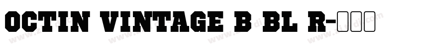 Octin Vintage B Bl R字体转换